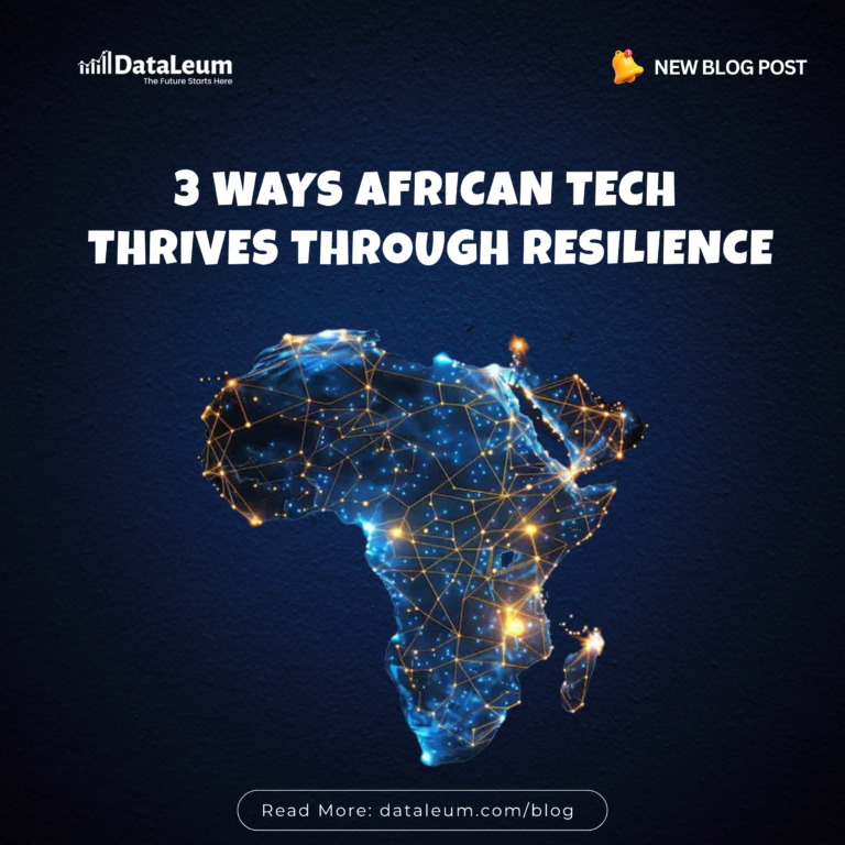3 Ways African Tech Thrives Through Resilience